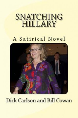 Kniha Snatching Hillary Dick Carlson