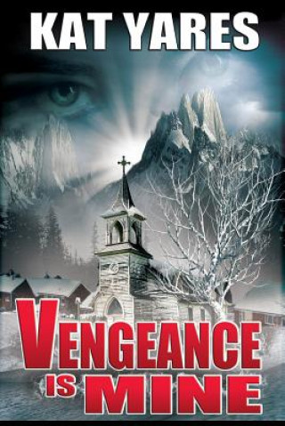 Livro Vengeance Is Mine Kat Yares
