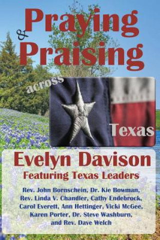 Kniha Praying and Praising Across Texas Evelyn Davison
