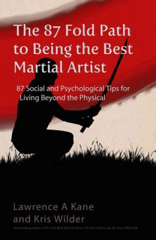 Kniha 87-Fold Path to Being the Best Martial Artist Kris Wilder