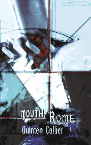 Kniha Mouth, Rome Quinten Collier
