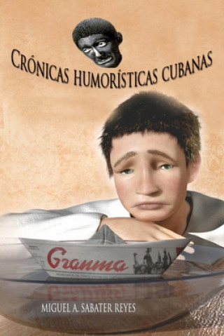 Carte Crónicas Humorísticas Cubanas Miguel a Sabater Reyes