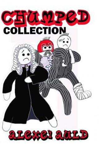 Knjiga Chumped Collection Alexei Auld