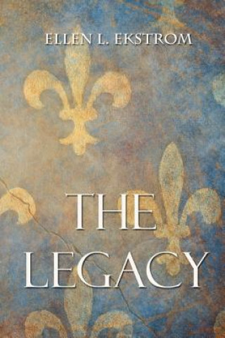 Kniha The Legacy Ellen L Ekstrom