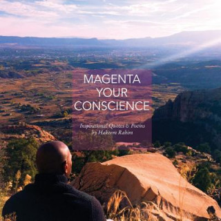 Carte Magenta Your Conscience: Inspirational Quotes & Poems Hakeem Rahim