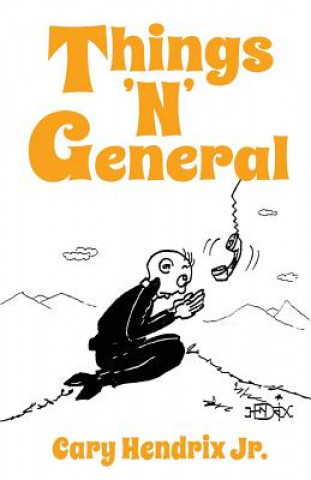 Knjiga Things N General Cary Hendrix Jr