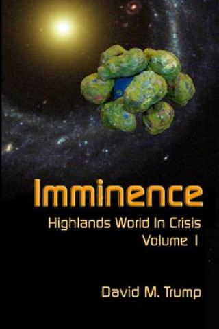 Knjiga Imminence: Highlands World in Crisis David M Trump