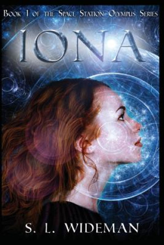 Könyv Iona: A Space Station Olympus novel S L Wideman