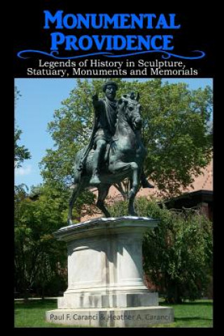 Książka Monumental Providence Paul F Caranci