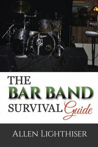 Carte The Bar Band Survival Guide Allen M Lighthiser