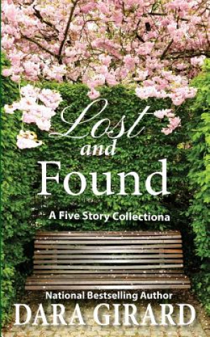 Kniha Lost and Found: Five Story Collection Dara Girard