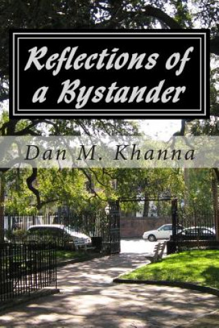 Kniha Reflections of a Bystander Dan M Khanna