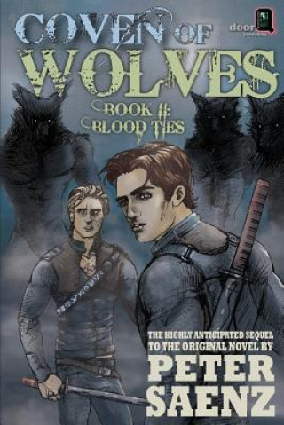 Kniha Coven of Wolves, Book II: Blood Ties Peter Saenz