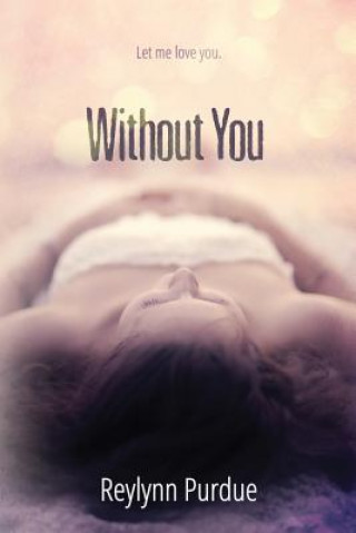 E-knjiga Without You Reylynn Purdue