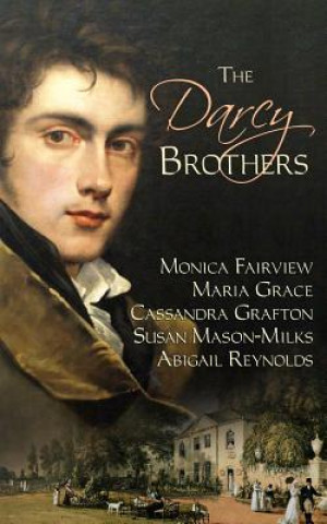 Kniha The Darcy Brothers Abigail Reynolds