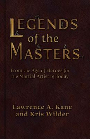 Kniha Legends of the Masters Kris Wilder