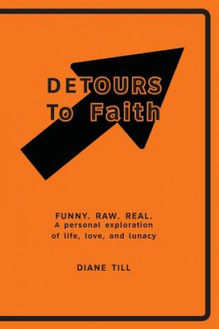 Knjiga Detours to Faith Diane Till