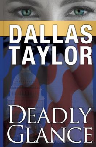 Kniha Deadly Glance Dallas Taylor