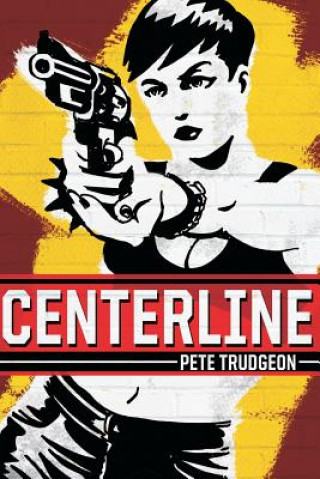 Knjiga Centerline Pete Trudgeon