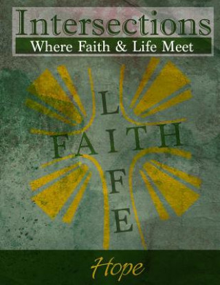 Kniha Intersections: Where Faith and Life Meet: Hope Rev Cardelia Howell-Diamond