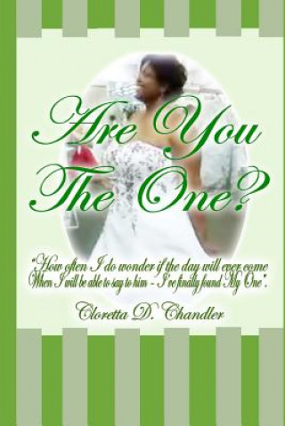 Книга Are You The One? Cloretta D Chandler
