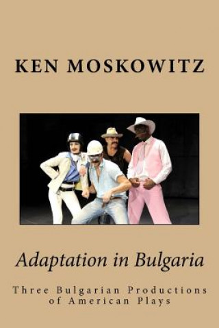 Kniha Adaptation in Bulgaria Dr Ken Moskowitz