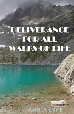 Kniha Deliverance for All Walks of Life Nancy Enyie