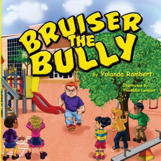 Knjiga Bruiser the Bully Yolanda Rambert