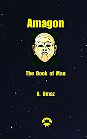 Kniha Amagon: The Book of Man A Umaz