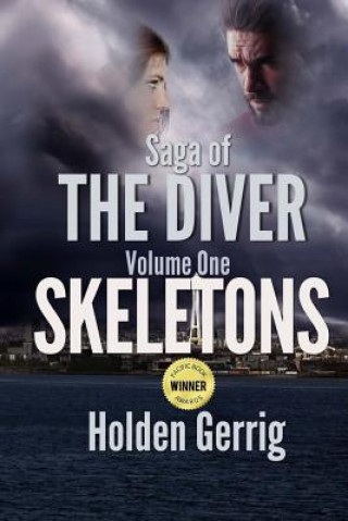Könyv Saga of The Diver - Volume One: Skeletons Holden Gerrig