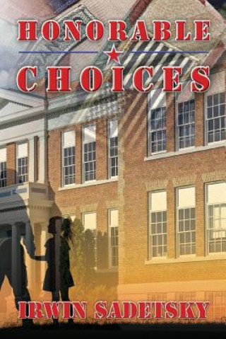 Book Honorable Choices MR Irwin Sadetsky