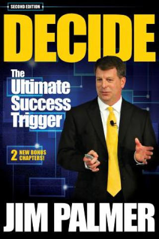 Kniha DECIDE - The Ultimate Success Trigger Jim Palmer