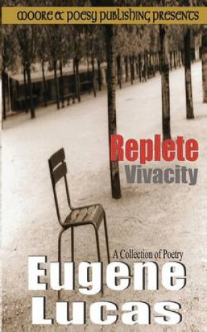 Knjiga Replete Vivacity Eugene Lucas