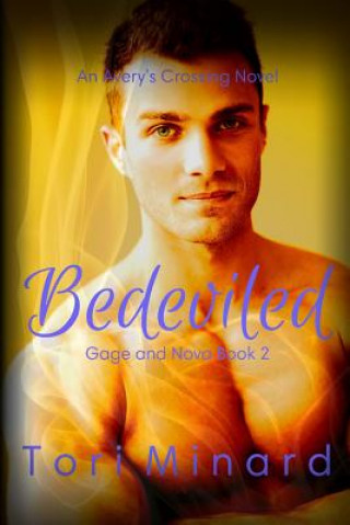 Kniha Bedeviled: Gage and Nova Trilogy Book 2 Tori Minard