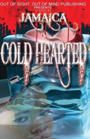 Book Cold Hearted Jamaica