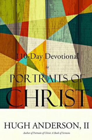 Kniha 110-Day Devotional to Portraits of Christ [Black & White Edition] Rev Hugh Anderson II
