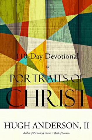 Книга 110-Day Devotional to Portraits of Christ [Black & White Edition] Rev Hugh Anderson II