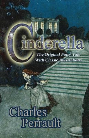 Kniha Cinderella (The Original Fairy Tale with Classic Illustrations) Charles Perrault