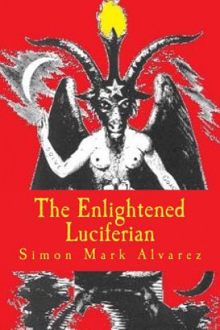 Kniha The Enlightened Luciferian Simon Mark Alvarez