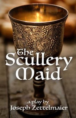 Kniha The Scullery Maid Joseph Zettelmaier