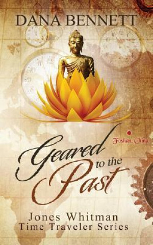 Книга Geared to the Past Dana Bennett