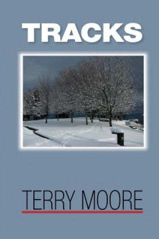 Knjiga Tracks Terry L Moore