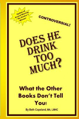 Книга Does He Drink Too Much? Copeland M a