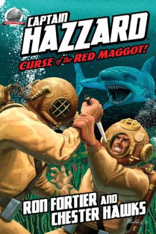 Carte Captain Hazzard: Curse of the Red Maggot Ron Fortier