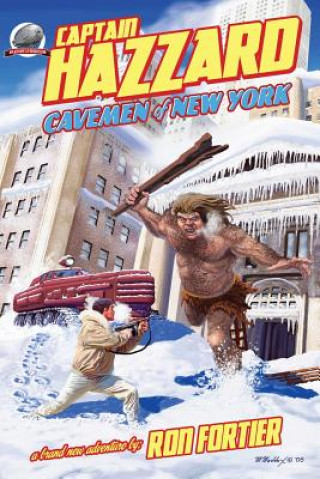 Buch Captain Hazzard: Cavemen of New York Ron Fortier