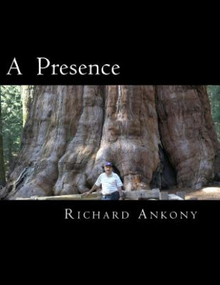 Kniha A Presence Richard Ankony