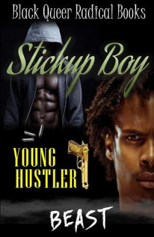Book Stickup Boy: Young Hustler Beast