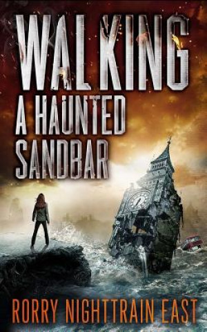 Carte Walking a Haunted Sandbar: A Suspense and Horror Collection Rorry Nighttrain East