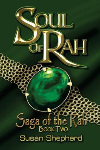 Книга Soul Of Rah (Saga Of The Rah Book 2) Susan Shepherd