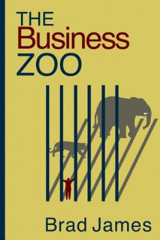 Könyv The Business Zoo Brad James